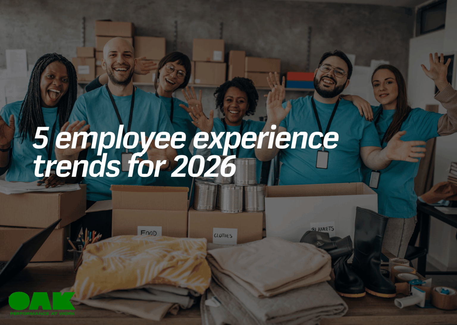 5 top employee experience trends for 2026 - Oak Engage | Voted Best ...