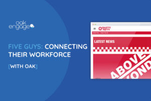 Five Guys: Connecting Their Workforce With Oak - Featured image