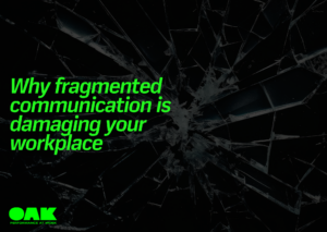 How fragmented communication is damaging workplace performance [and how to fix it] - Featured image
