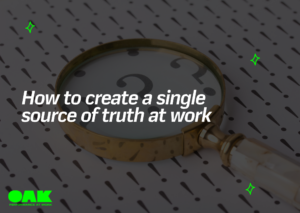 How to create a single source of truth at work - Featured image