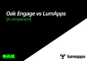 Oak Engage Vs Lumapps: Here’s why businesses choose Oak Engage - Featured image